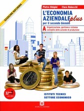 ECONOMIA AZIENDALE PLUS (L'). TOMO A ORGANIZZAZIONE GESTIONE E SISTEMA …