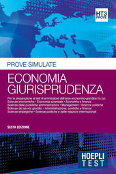 ECONOMIA GIURISPRUDENZA. PROVE SIMULATE. PER LA PREPARAZIONE AI TEST DI …