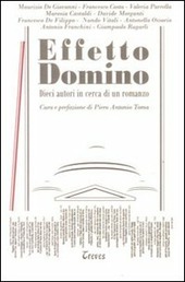 EFFETTO DOMINO. Dieci autori in cerca di un romanzo