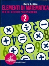 ELEMENTI DI MATEMATICA - VOL. 2 X IP
