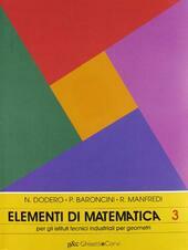 ELEMENTI DI MATEMATICA VOL.3 X GEOMETRI SPERIMENTALI