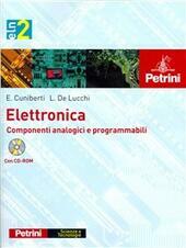 ELETTRONICA. ELN 2. COMPONENTI ANALOGICI E PROGRAMMABILI + CD ROM …