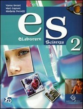 ES ELABORARE SCIENZA. VOLUME 2