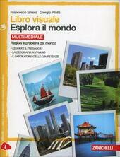 ESPLORA IL MONDO - VOL 3 MULTIMEDIALE (LDM). REGIONI E …