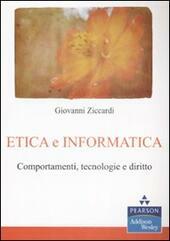 ETICA E INFORMATICA. COMPORTAMENTI, TECNOLOGIE E DIRITTO