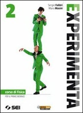 EXPERIMENTA 2. CORSO DI FISICA PER IL PRIMO BIENNIO