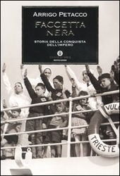 FACCETTA NERA. STORIA DELLA CONQUISTA DELL'IMPERO