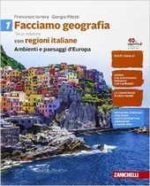 FACCIAMO GEOGRAFIA - VOL. 1 III EDIZIONE CON REGIONI ITALIANE …