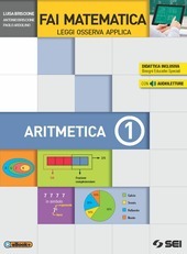 FAI MATEMATICA LEGGI OSSERVA APPLICA ARITMETICA VOL. 1 + TAVOLE …