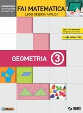FAI MATEMATICA LEGGI OSSERVA APPLICA GEOMETRIA VOL. 3 ( CON …