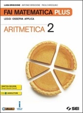 FAI MATEMATICA PLUS - ARITMETICA 2 + MATEMATICA IN GIOCO …