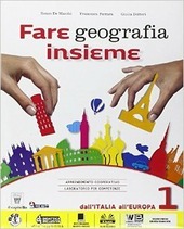FARE GEOGRAFIA INSIEME VOL. 1