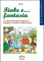 FIABE E.FANTASIA. UN VIAGGIO NELL'IMMAGINARIO FIABESCO