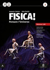 FISICA! PENSARE L' UNIVERSO EDIZIONE LAB. VOL. 3