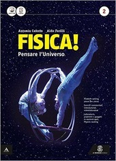 FISICA! PENSARE L' UNIVERSO VOL. 2