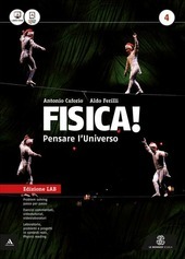 FISICA! PENSARE L'UNIVERSO VOL 4 EDIZIONE LAB.