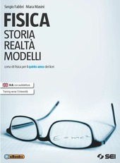 FISICA. STORIA, REALTA', MODELLI. CORSO DI FISICA PER IL QUINTO …