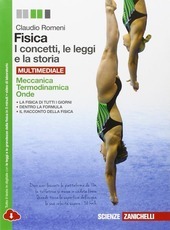 FISICA: I CONCETTI, LE LEGGI E LA STORIA VOL 1 …