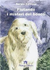 FIUTANDO I MISTERI DEL BOSCO