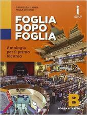 FOGLIA DOPO FOGLIA. B . POESIA E TEATRO +DVD