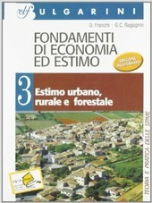 FONDAMENTI DI ECONOMIA ED ESTIMO - VOL. 3