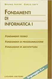 FONDAMENTI DI INFORMATICA - VOL. 1