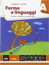 FORME E LINGUAGGI VOLUME A (NARRATIVA + EBOOK). + PERCORSO …