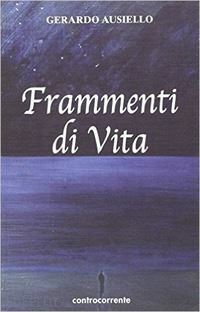 FRAMMENTI DI VITA