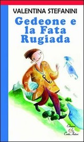 GEDEONE E LA FATA RUGIADA