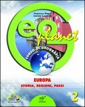 GEOPLANET 2. EUROPA: STORIA, REGIONI, PAESI