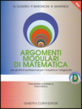 GLI ARGOMENTI MODULARI DI MATEMATICA IPIA - MODULO D