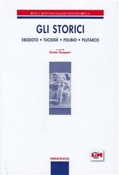 GLI STORICI - ERODOTO, TUCIDIDE, POLIBIO, PLUTARCO
