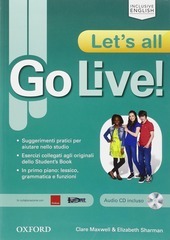 GO LIVE. LET'S ALL. VOL. 1-2-3. PER LA SCUOLA MEDIA