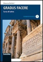 GRADUS FACERE 2. TEORIA ED ESERCIZI