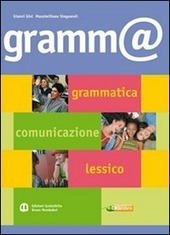 GRAMM@. GRAMMATICA, COMUNICAZIONE, LESSICO