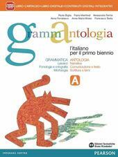 GRAMMANTOLOGIA A GRAMMATICA E ANTOLOGIA. LIBRO CARTACEO + ITE + …