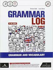 GRAMMAR LOG. VOL. UNICO. CON EXAMP PRACTICE-OTTAVINO VERBI. PER LE …