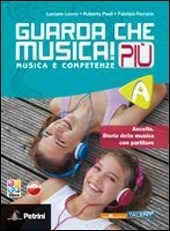 GUARDA CHE MUSICA! PIU - VOL. A + LIBRO DIG. …