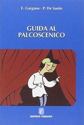 GUIDA AL PALCOSCENICO