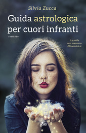 GUIDA ASTROLOGICA PER CUORI INFRANTI