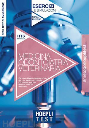 HOEPLI TEST - VOL. 6 ESERCIZI - MEDICINA ODONTOIATRIA VETERINARIA