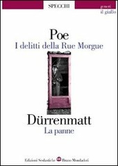 I DELITTI DELLA RUE MORGUE/LA PANNE