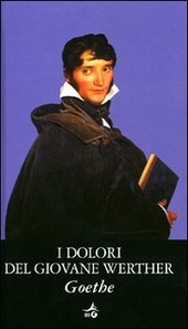 I DOLORI DEL GIOVANE WERTHER