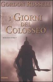 I GIORNI DEL COLOSSEO