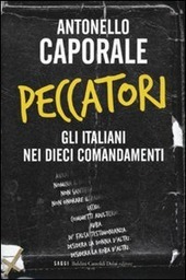 I PECCATORI - GLI ITALIANI NEI DIECI COMANDAMENTI