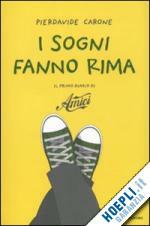 I SOGNI FANNO RIMA IL PRIMO DIARIO DI AMICI