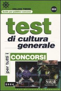 I TEST DI CULTURA GENERALE PER TUTTI I CONCORSI