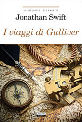 I VIAGGI DI GULLIVER. Ediz. integrale