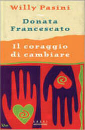 IL CORAGGIO DI CAMBIARE