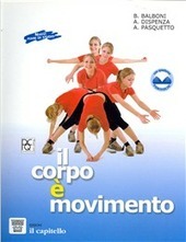 IL CORPO E' MOVIMENTO (2 VOLUMI)